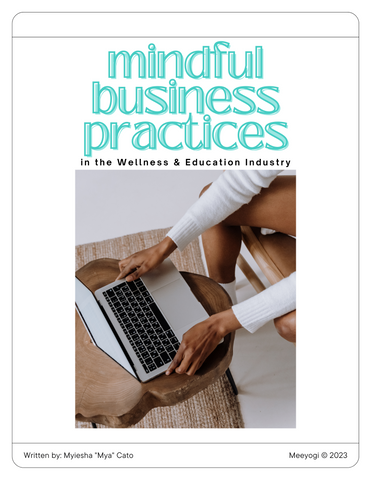 Mindful Business Practices in the Wellness & Education Industry